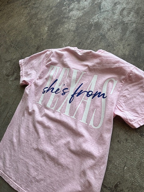 Pink T-Shirt with She's From Texas I can Tell logo 