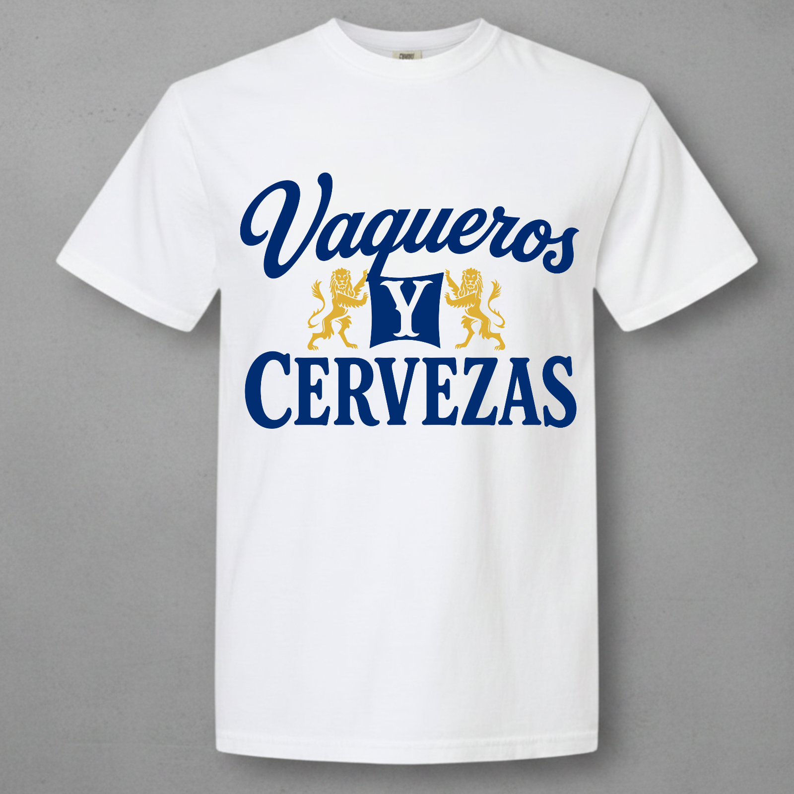 white shirt with the words Vaqueros y Cervezas in navy blue and a beer logo 