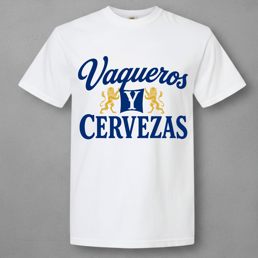 white shirt with the words Vaqueros y Cervezas in navy blue and a beer logo 